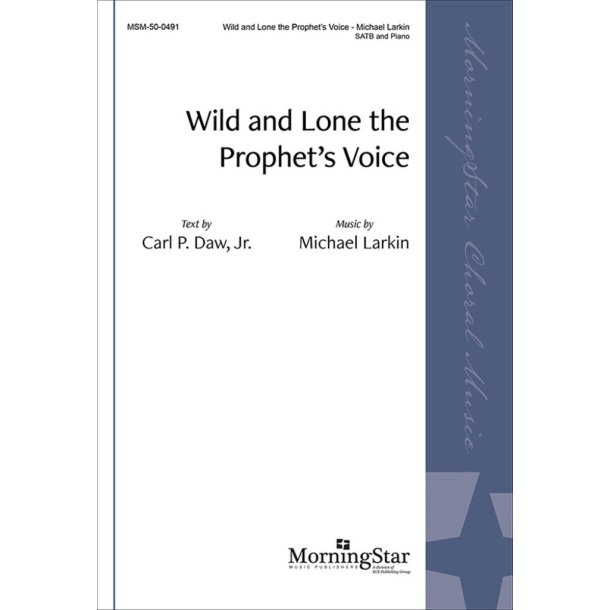 Wild and Lone the Prophet's Voice