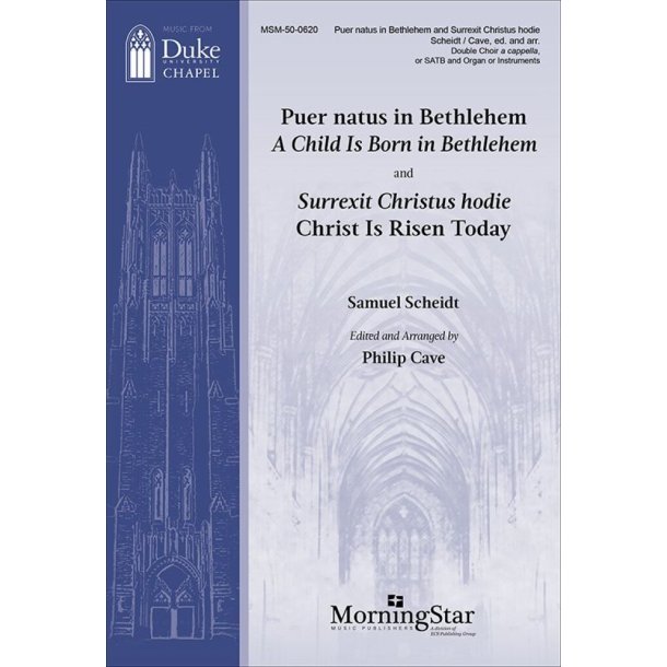 Puer natus in Bethlehem : and Surrexit Christus hodie