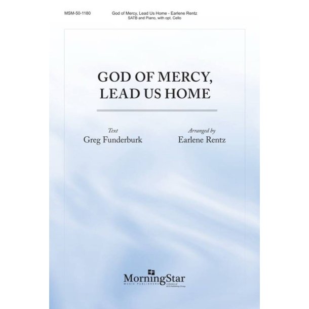 God of Mercy, Lead Us Home