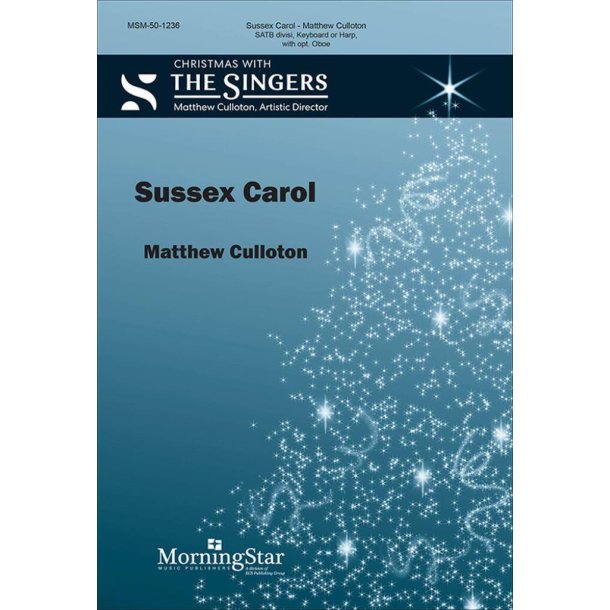 Sussex Carol : SATB divisi, Keyboard or Harp, with opt. Oboe