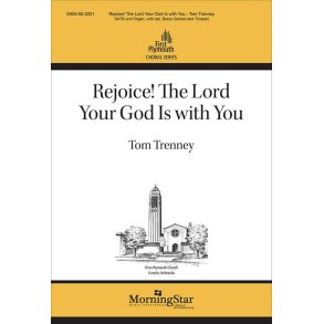 Rejoice! The Lord Your God Is with You