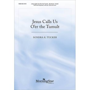 Jesus Calls Us O'er the Tumult