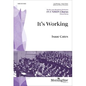 It's Working : Choral Score