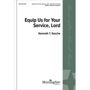 Equip Us for Your Service, Lord