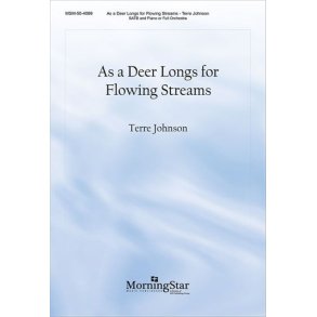As a Deer Longs for Flowing Streams