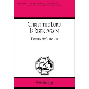 Christ the Lord Is Risen Again