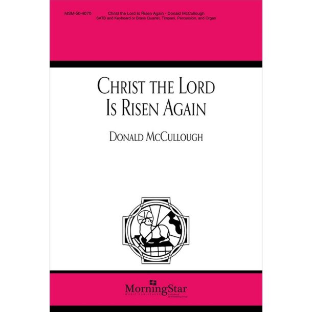 Christ the Lord Is Risen Again