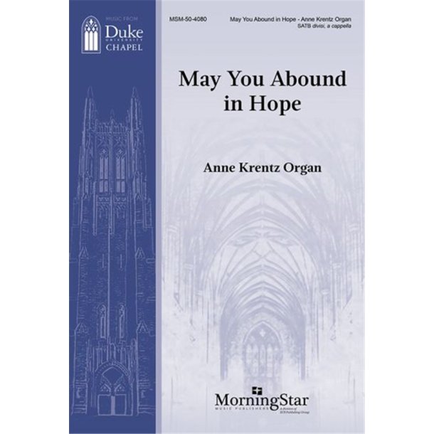 May You Abound in Hope