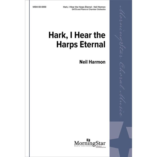Hark, I Hear the Harps Eternal