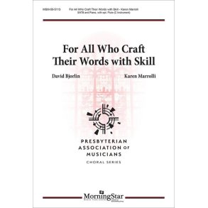 For All Who Craft Their Words with Skill