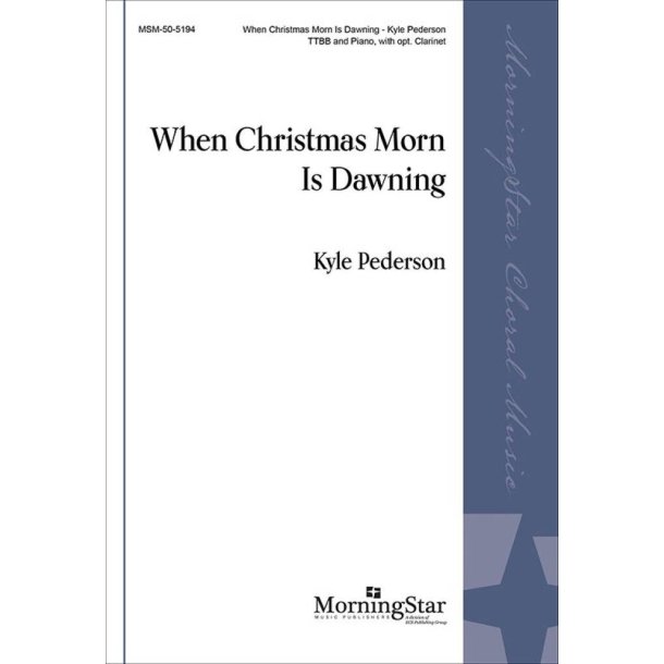 When Christmas Morn Is Dawning