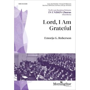 Lord, I Am Grateful : Choral Score