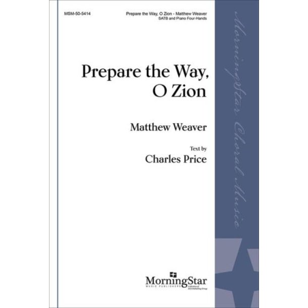 Prepare The Way, O Zion