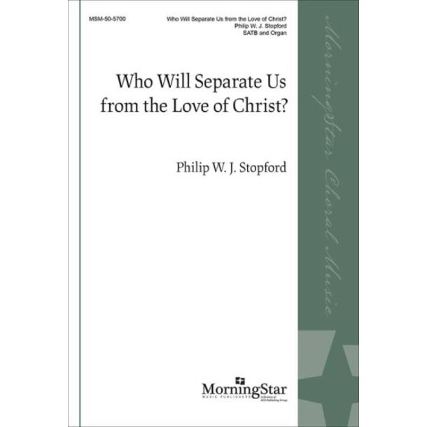 Who Will Separate US From The Love Of Christ