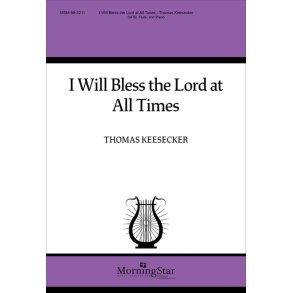 I Will Bless the Lord at All Times