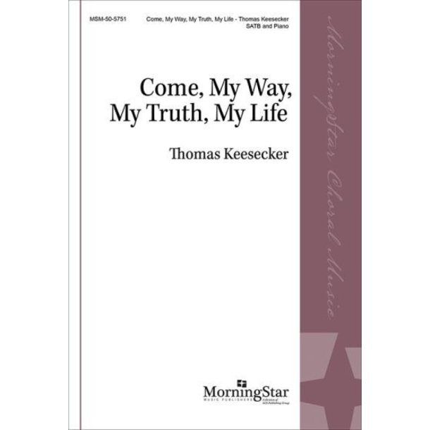 Come, My Way, My Truth, My Life
