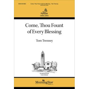 Come, Thou Fount of Every Blessing