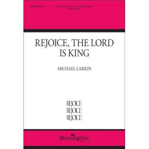 Rejoice, the Lord Is King