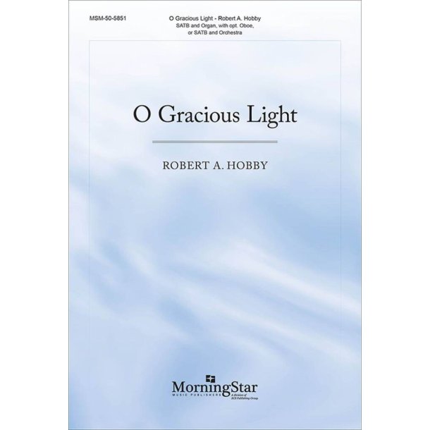 O Gracious Light