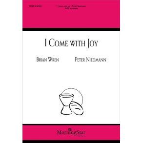 I Come with Joy