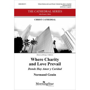 Where Charity and Love Prevail : Donde Hay Amor y Caridad