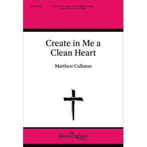 Create in Me a Clean Heart