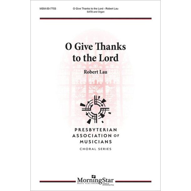 O Give Thanks to the Lord
