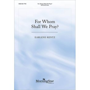 For Whom Shall We Pray?