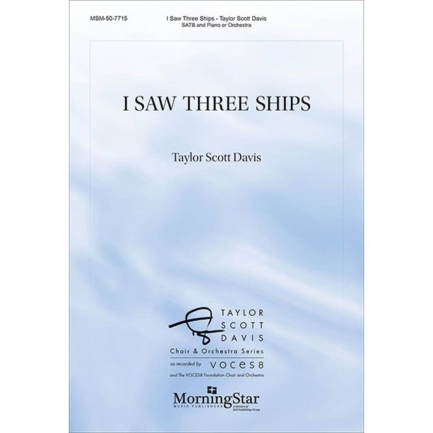 I Saw Three Ships : Choral Score