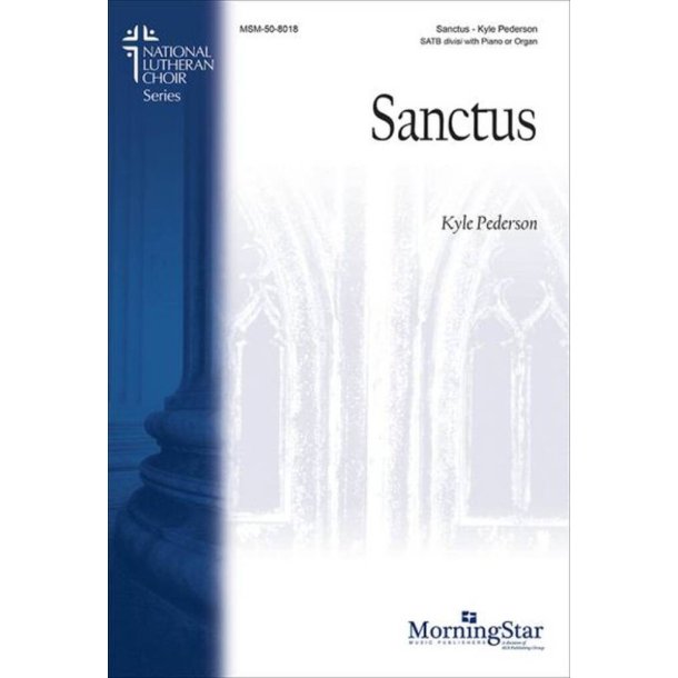 Sanctus : SATB divisi with Piano and Organ