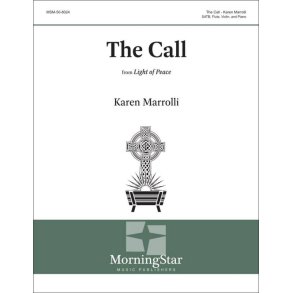 The Call : SATB, Flute, Violin, and Piano (Full/Choral Score)
