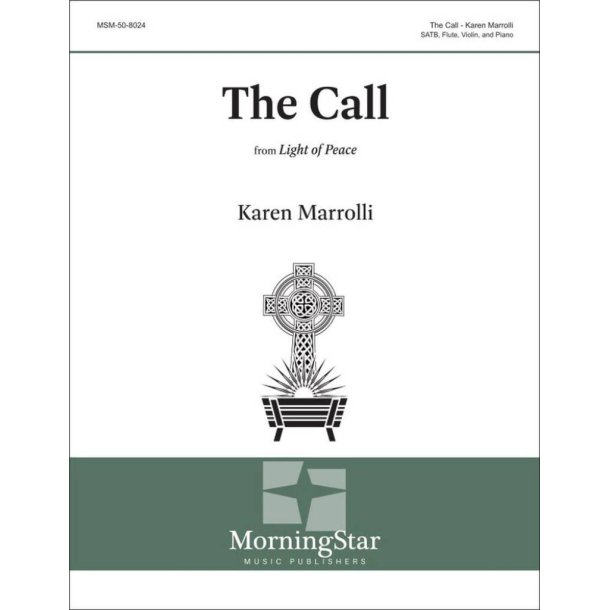 The Call : SATB, Flute, Violin, and Piano (Full/Choral Score)