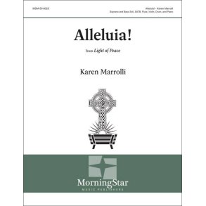 Alleluia! : Soprano and Bass Soli, SATB, Flute, Violin, Drum, and Piano (Full/Choral Score)