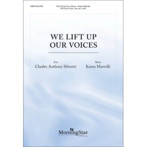 We Lift Up Our Voices : SATB and Piano and opt. Violin