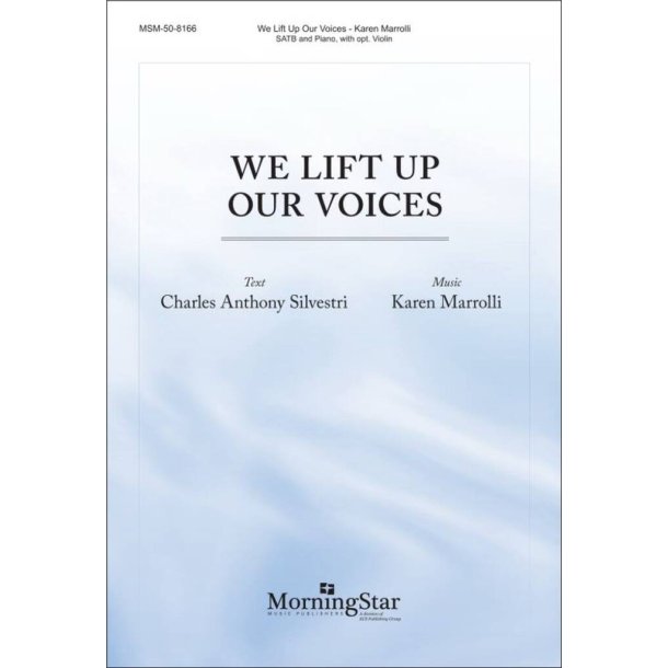 We Lift Up Our Voices : SATB and Piano and opt. Violin