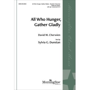 All Who Hunger, Gather Gladly