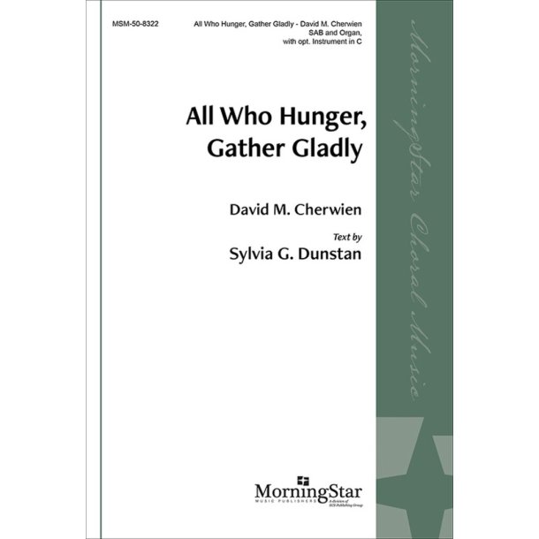 All Who Hunger, Gather Gladly