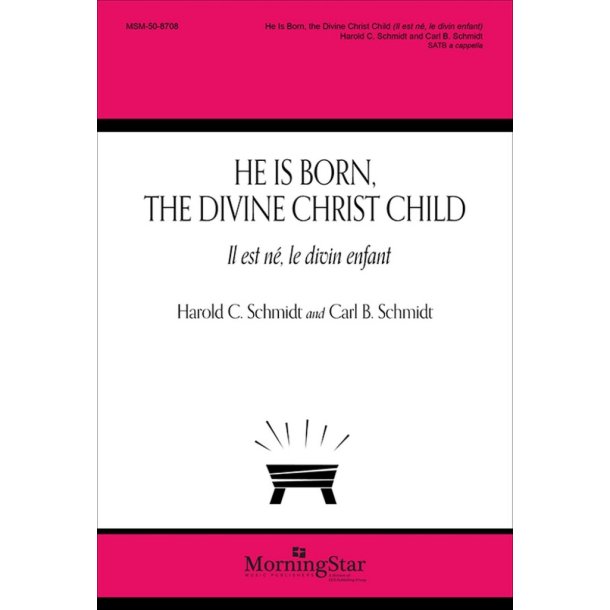 He Is Born, the Divine Christ Child