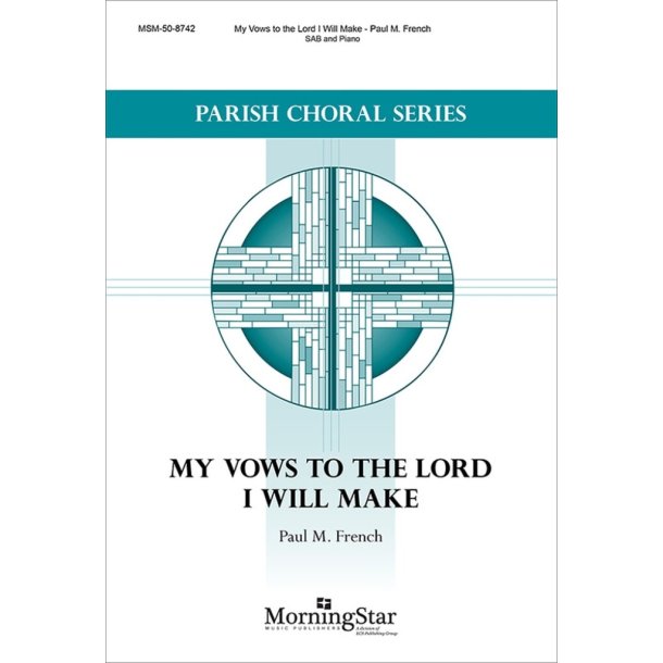 My Vows to the Lord I Will Make