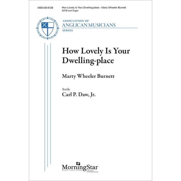 How Lovely Is Your Dwelling-place
