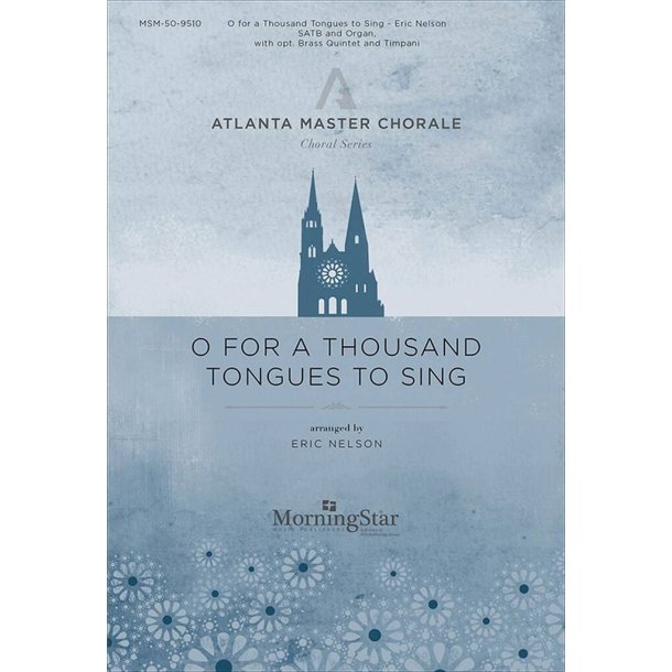 O for a Thousand Tongues to Sing