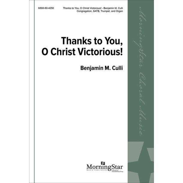Thanks to You, O Christ Victorious!