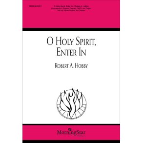 O Holy Spirit, Enter In