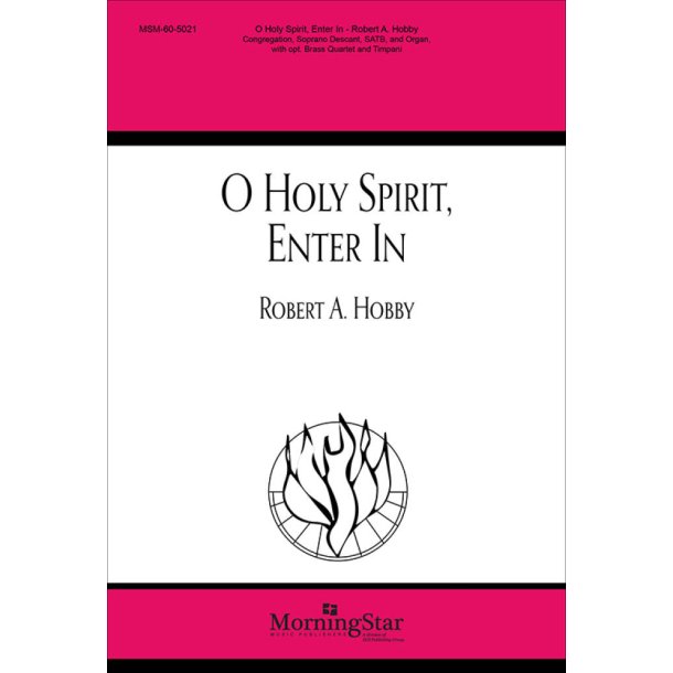O Holy Spirit, Enter In