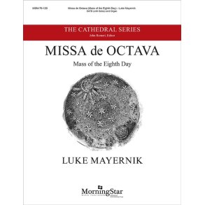 Missa de Octava: Mass of the Eighth Day