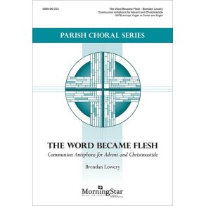 The Word Became Flesh