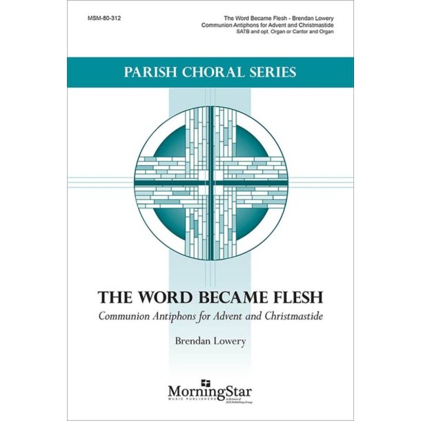 The Word Became Flesh