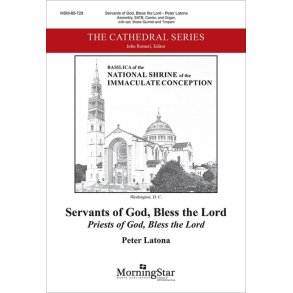 Servants of God, Bless the Lord : Choral Score