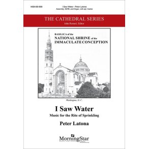 I Saw Water : Music for the Rite of Sprinkling