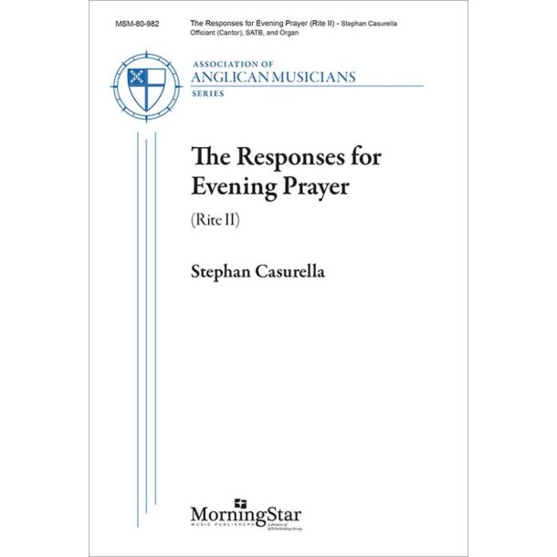 The Responses for Evening Prayer (Rite II) : Officiant (Cantor), SATB, and Organ